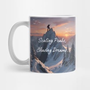 Scaling Peaks, Chasing Dreams. Climbing Mug